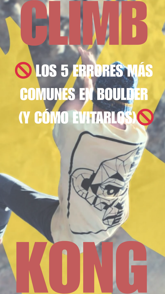 🧗🚫 LOS 5 ERRORES MÁS COMUNES EN BOULDER (Y CÓMO EVITARLOS) | CLIMB KONG